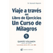 Viaje a Través del Libro de Ejercicios de Un Curso de Milagros Vol. 5