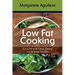 Low Fat Cooking: Lose Fat with Clean Eating and the Belly Fat Diet