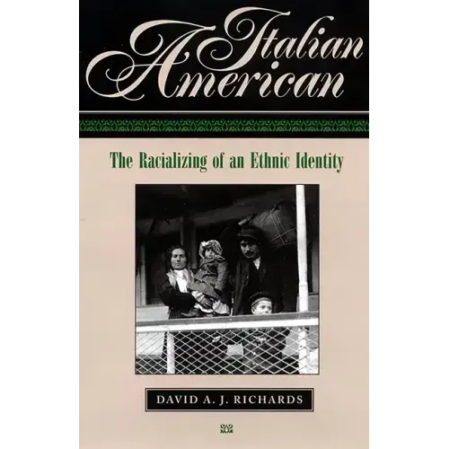 Italian American: The Racializing of an Ethic Identity