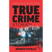 True Crime Stories You Won't Believe: A Cavalcade of Chaotic Justice