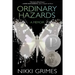 Ordinary Hazards: A Memoir