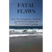 Fatal Flaws: How The Assumptions, Materials, and Methods Invalidate The Theory of Global Warming