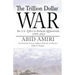 The Trillion Dollar War: The U.S. Effort to Rebuild Afghanistan, 1999-2021