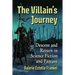 The Villain's Journey: Descent and Return in Science Fiction and Fantasy