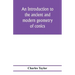 An introduction to the ancient and modern geometry of conics, being a geometrical treatise on the conic sections with a collection of problems and his