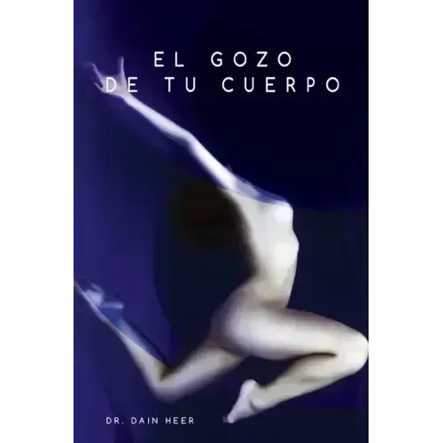El gozo de tu cuerpo - Embodiment Spanish