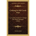Cooking In Old Creole Days: La Cuisine Creole A L'Usage Des Petits Menages (1903)