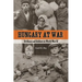 Hungary at War: Civilians and Soldiers in World War II