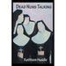 Dead Nuns Talking