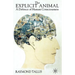 The Explicit Animal: A Defence of Human Consciousness