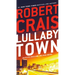 Lullaby Town: An Elvis Cole and Joe Pike Novel