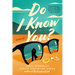 Do I Know You?