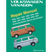 Volkswagen Vanagon Repair Manual: 1980, 1981, 1982, 1983, 1984, 1985, 1986, 1987, 1988, 1989, 1990, 1991