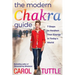 The Modern Chakra Guide: 7 Steps to Awaken Your Energy in Today's World