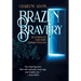 Brazen Bravery: Recovering Joy When Hope Collides with Loss