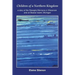 Children of a Northern Kingdom: A Story of the Strangite Mormons in Wisconsin and on Beaver Island, Michigan