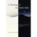 A Theology of the Dark Side
