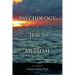 The Psychology of Jesus the Messiah