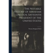 The Notable History of Abraham Lincoln, Sixteenth President of the United States