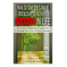 How to Use the Law of Attraction to Achieve Success in Life: An Easy, Definitive Guide for Creating the Life of Your Dreams