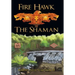 Fire Hawk: The Shaman