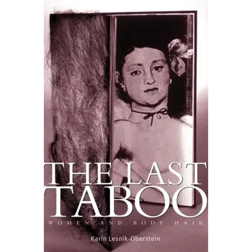 The Last Taboo: Women and Body Hair
