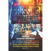Pressing Into Powerful Prayer: Prayers for Supernatural Breakthroughs
