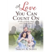 A Love You Can Count On: A Story of Faith, Hope and a Spare Kidney