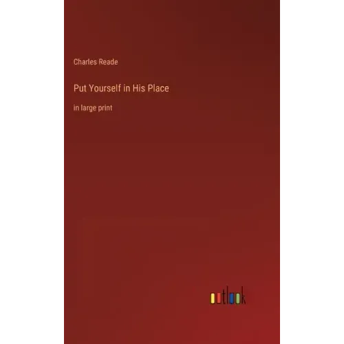 Put Yourself in His Place: in large print