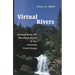 Virtual Rivers: Lessons from the Mountain Rivers of the Colorado Front Range