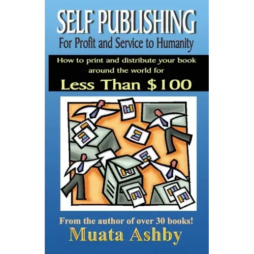 Self-Publishing for Profit, Spiritual Fulfillment and Service to Humanity