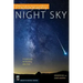 Photography: Night Sky: A Field Guide for Shooting After Dark