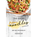 The Joy of Asian Noodles Cookbook: Why We Love Noodles