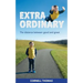 Extraordinary: The Distance Between Good and Great