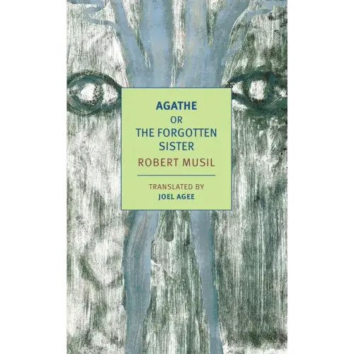 Agathe: Or, the Forgotten Sister