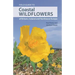 Field Guide to Coastal Wildflowers of Britain, Ireland and Northwest Europe