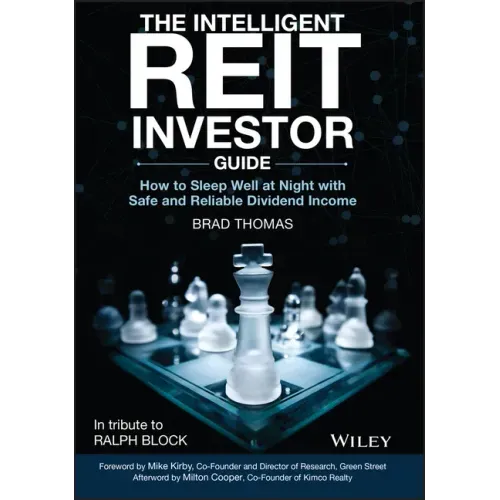 The Intelligent Reit Investor Guide: How to Sleep Well at Night with Safe and Reliable Dividend Income