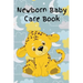 Newborn Baby Care Book: Daily Care, Feeding and Appointments