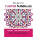 Amazing Flower Mandalas Adult coloring Book