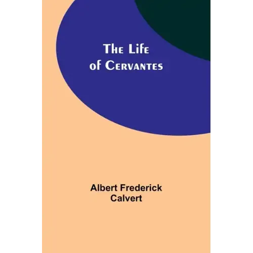 The Life of Cervantes