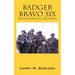 Badger Bravo Six: Wolfhounds In The Midst