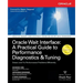 Oracle Wait Interface: A Practical Guide to Performance Diagnostics & Tuning