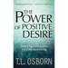 The Power of Positive Desire: Seven Vital Principles for Unlimited Living