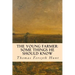 The Young Farmer: Some Things He Should Know