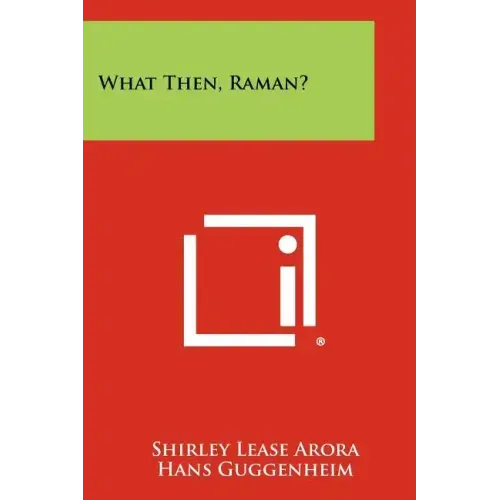 What Then, Raman?