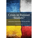Crisis in Russian Studies? Nationalism (Imperialism), Racism and War