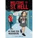 Welcome to St. Hell: My Trans Teen Misadventure: A Graphic Novel