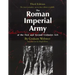 The Roman Imperial Army of the First and Second Centuries A.D.