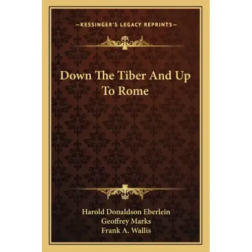 Down the Tiber and Up to Rome