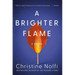 A Brighter Flame
